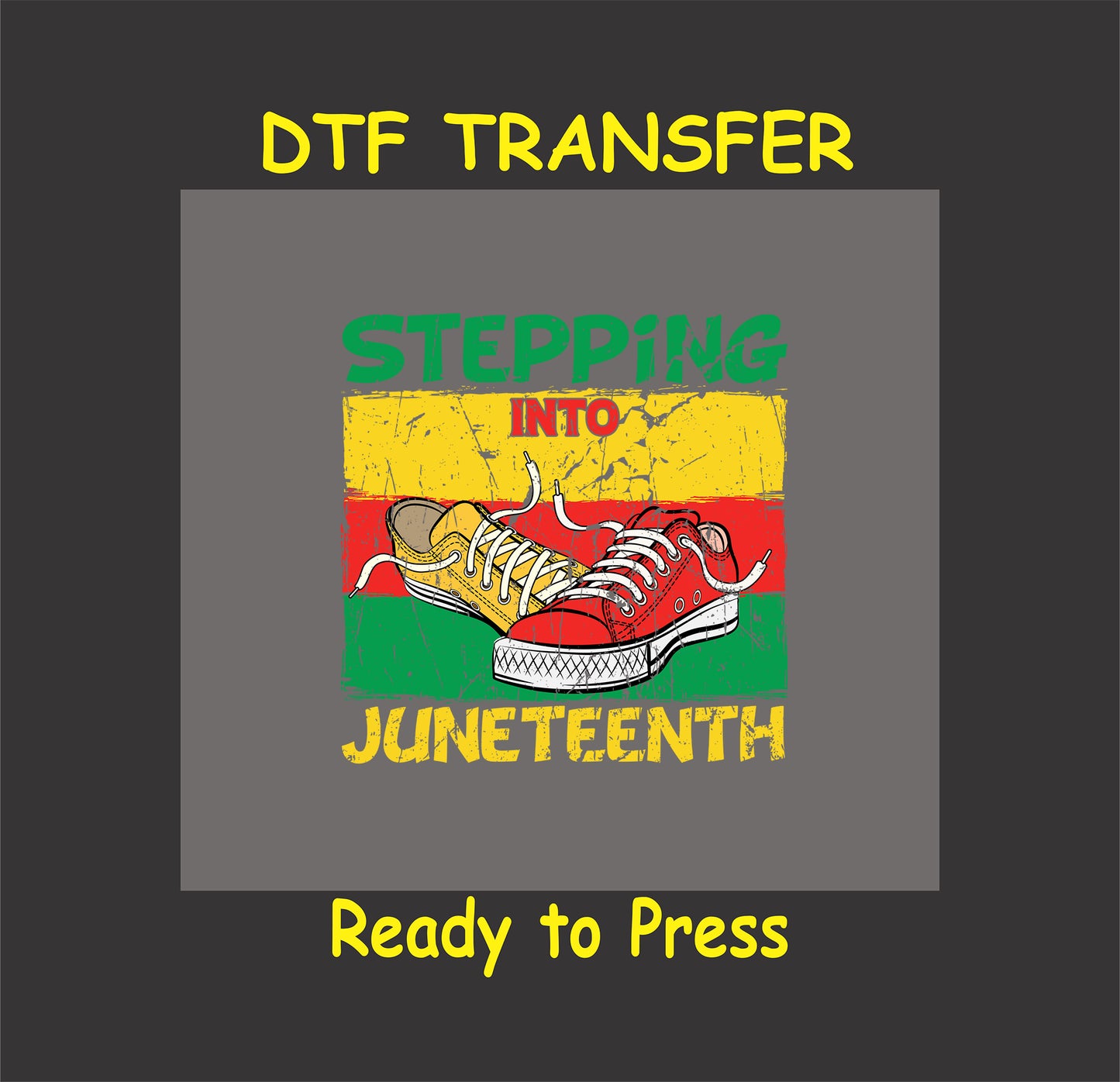 Stepping Into Juneteenth DTF transfer with red and yellow sneakers and distressed flag colors.