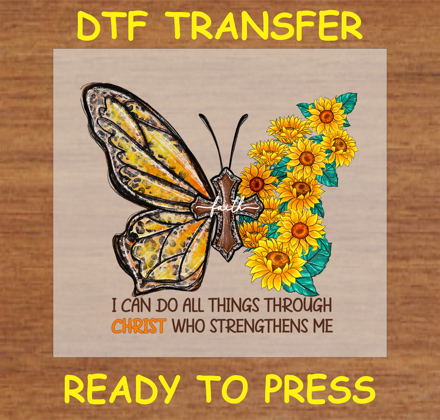 "Butterfly DTF Transfer featuring an inspirational quote and sunflower design"