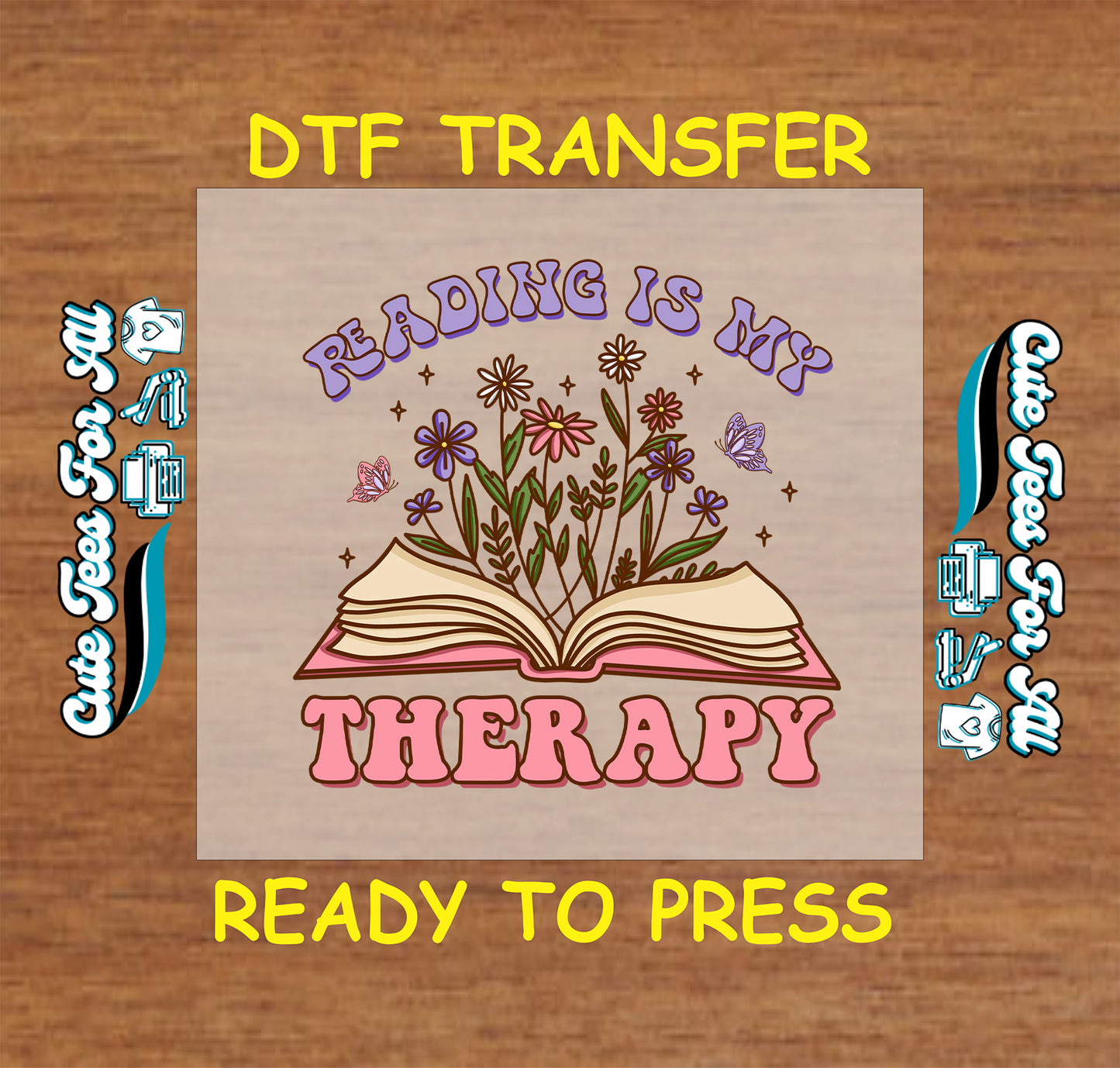 DTF transfer with open book, flowers, butterflies, and “Reading is My Therapy” quote