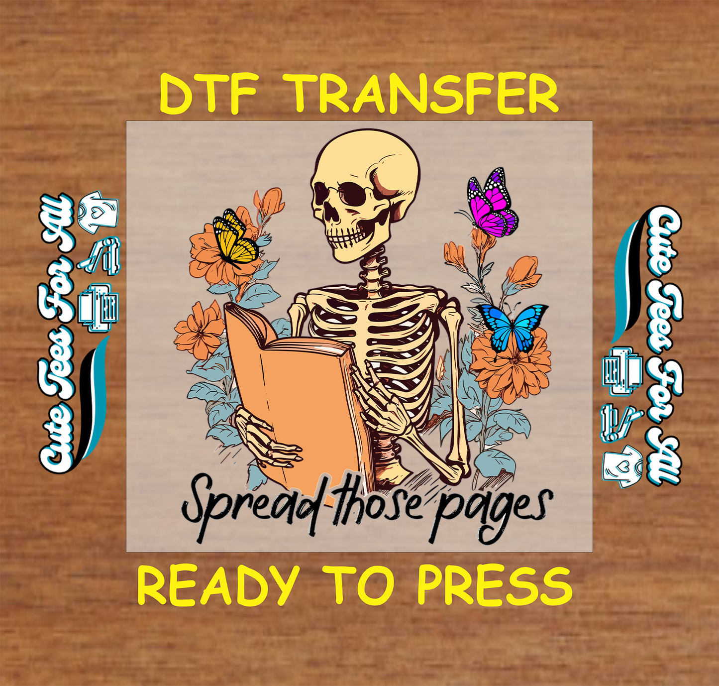 Skeleton holding an orange book with colorful flowers, butterflies, and the phrase "Spread Those Pages"