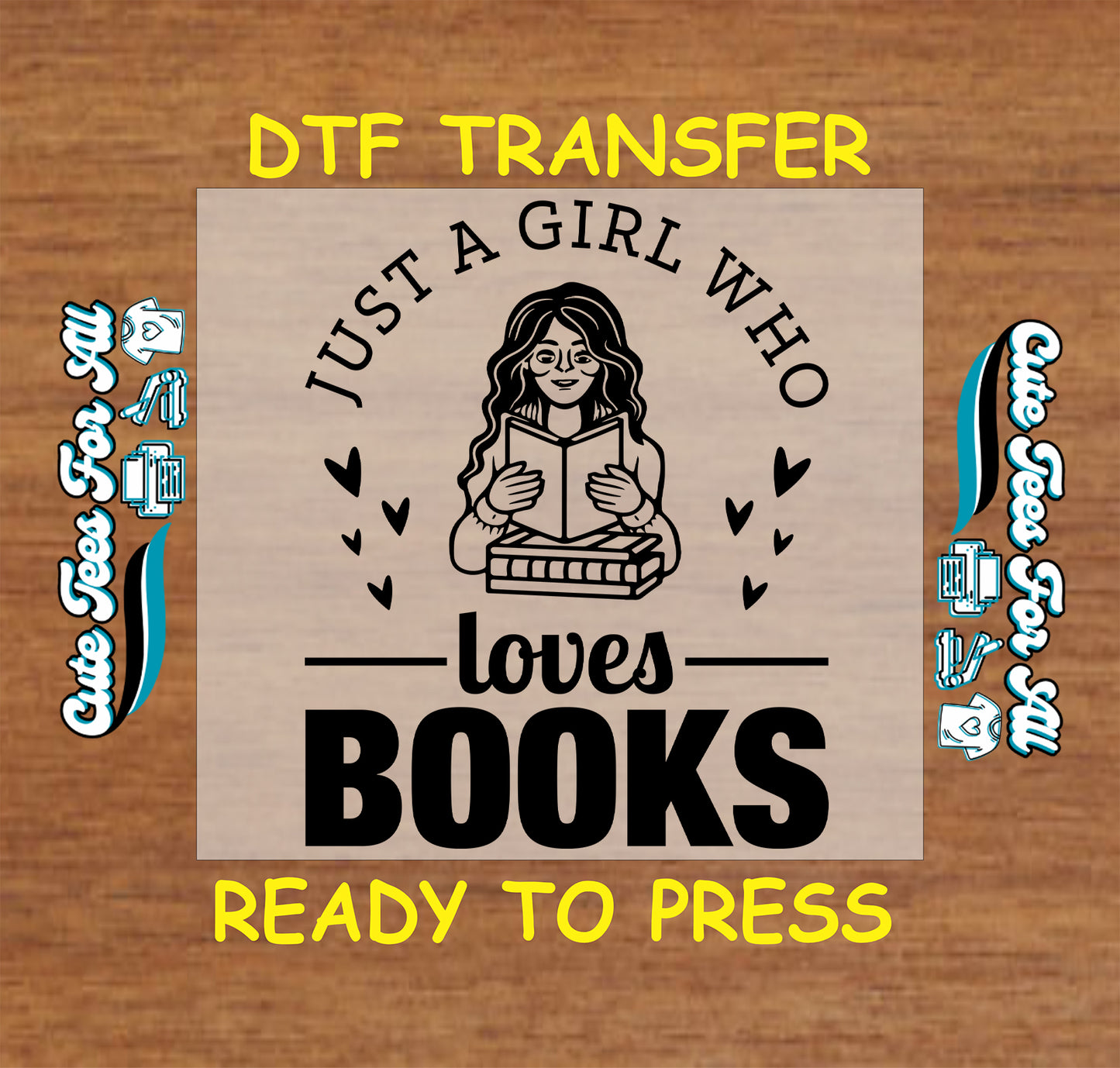 DTF transfer of girl holding a book with stacked books and text “Just a Girl Who Loves Books”