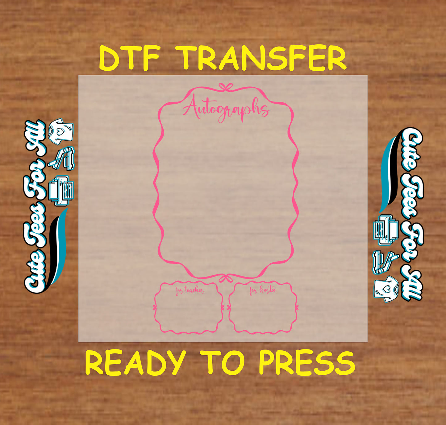 Pink autograph DTF transfer with curly border and boxes for teacher and bestie.