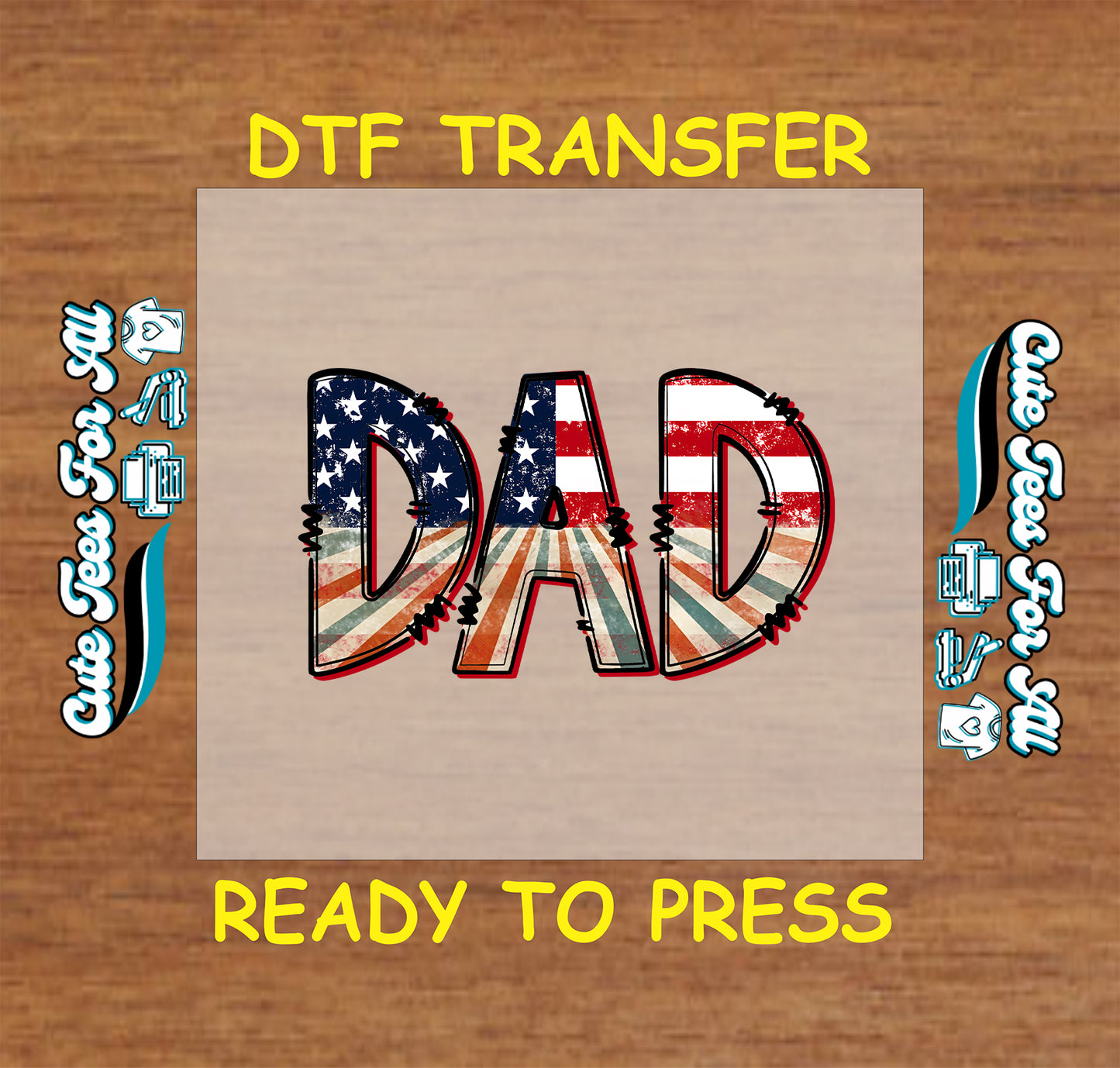 DTF transfer with distressed DAD letters in American flag colors.
