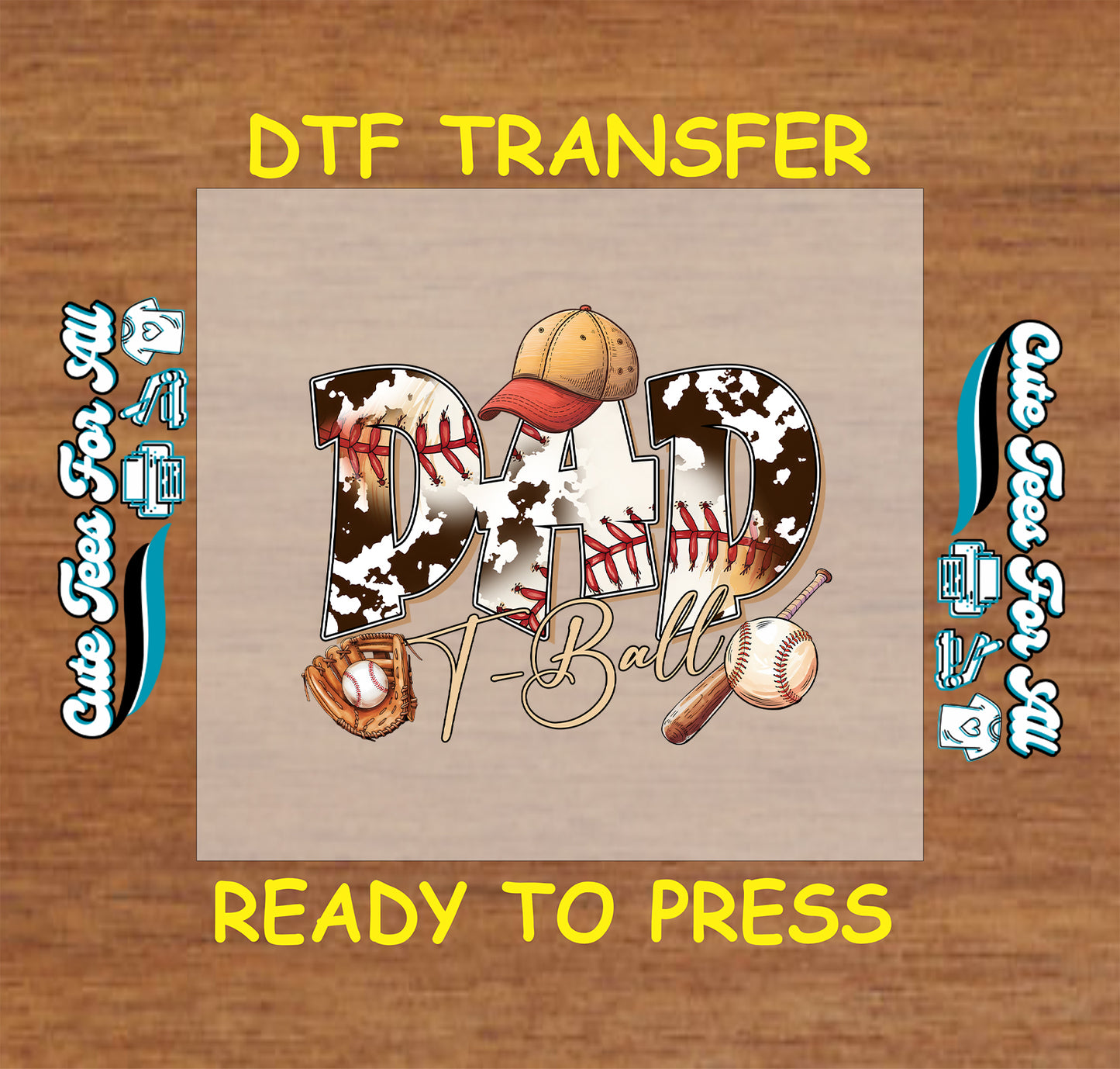T-Ball Dad DTF transfer with cow print lettering, baseball cap, glove, bat, and stitched accents.
