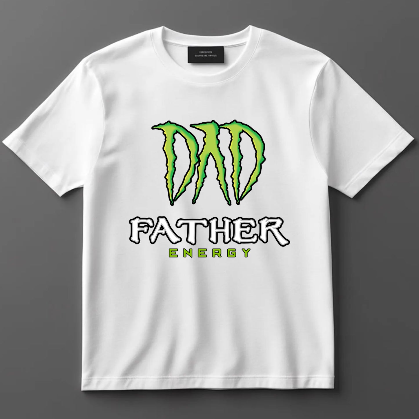 Dad DTF Transfer Iron On Heat Transfer - Ready to Press, Dad Father Energy DTF Transfer 9169
