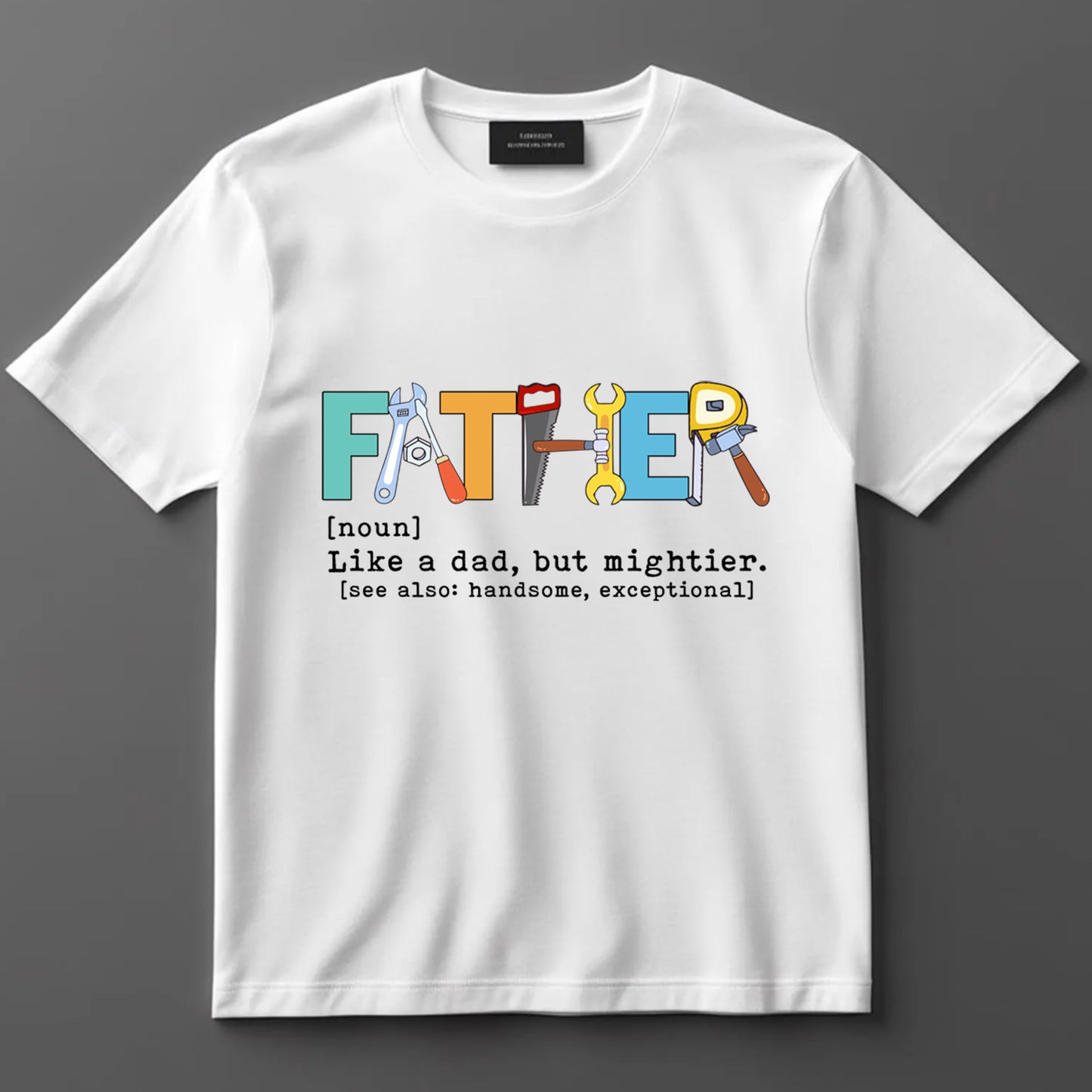 Dad DTF Transfer Iron On Heat Transfer - Ready to Press, Father Definition Tool DTF Transfer 9177