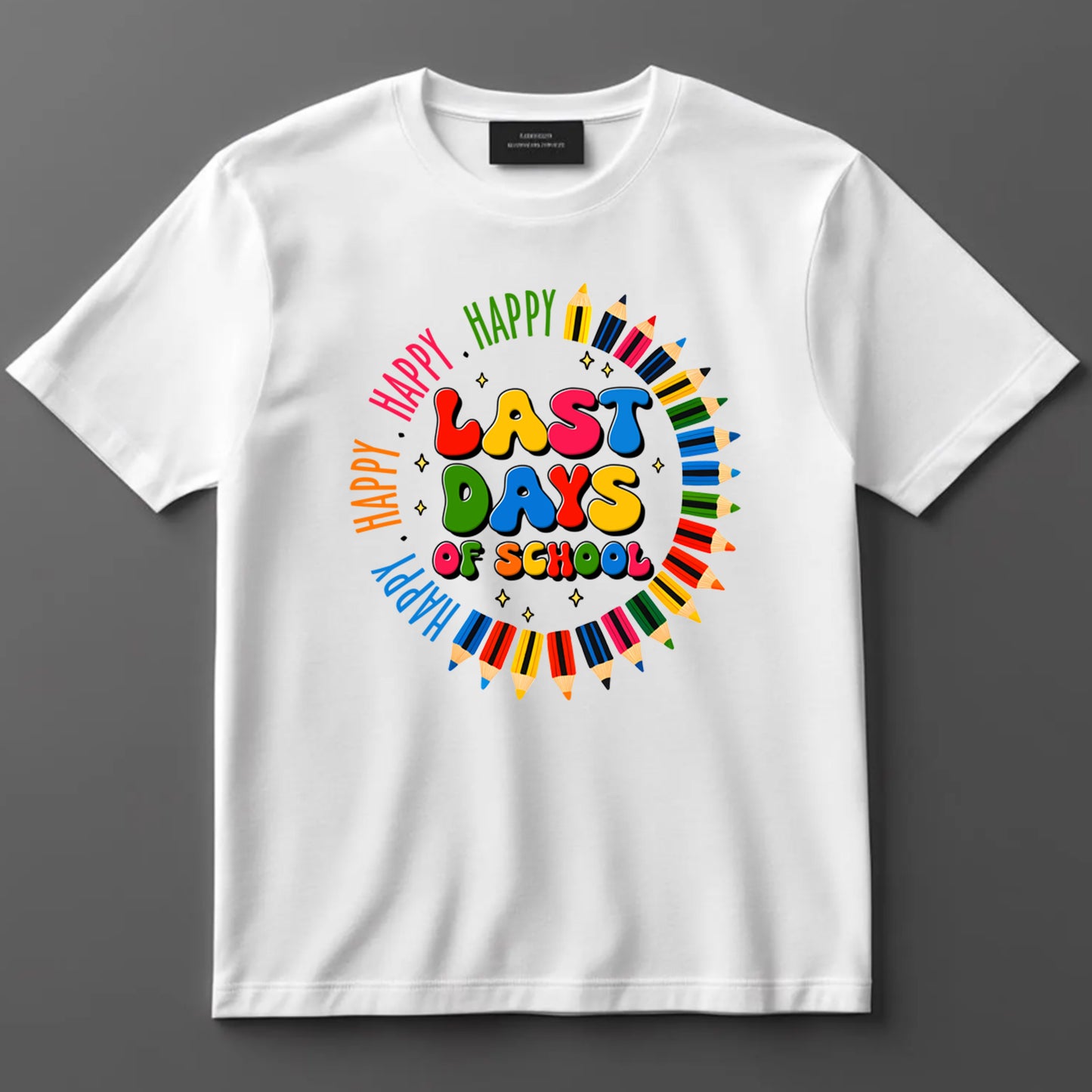 School Themed DTF Transfer Iron On Heat Transfer - Ready to Press, Happy Last Days of School DTF Transfer 9276