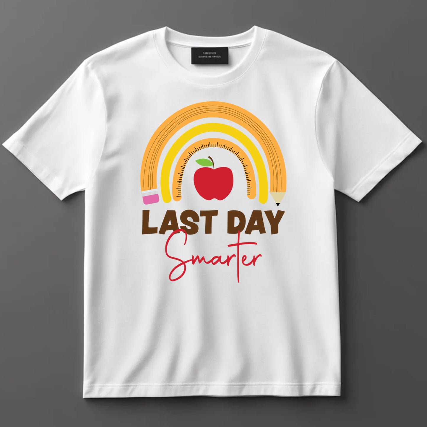 Last Day Of School DTF Transfer Iron On Heat Transfer - Ready to Press, Last Day Smarter DTF Transfer 9307