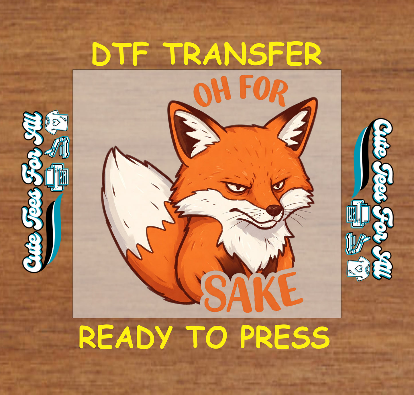 Grumpy orange fox with the phrase “Oh For Sake” in playful bold letters.