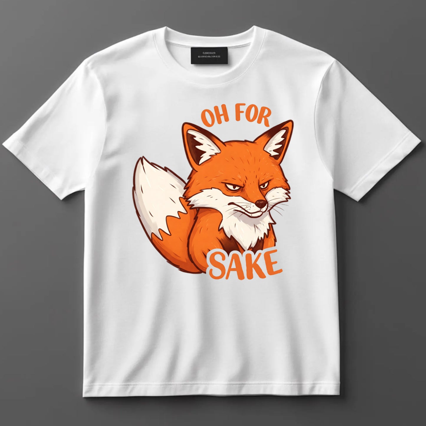 Funny DTF Transfer Iron On Heat Transfer - Ready to Press, Oh For Fox Sake DTF Transfer 9963