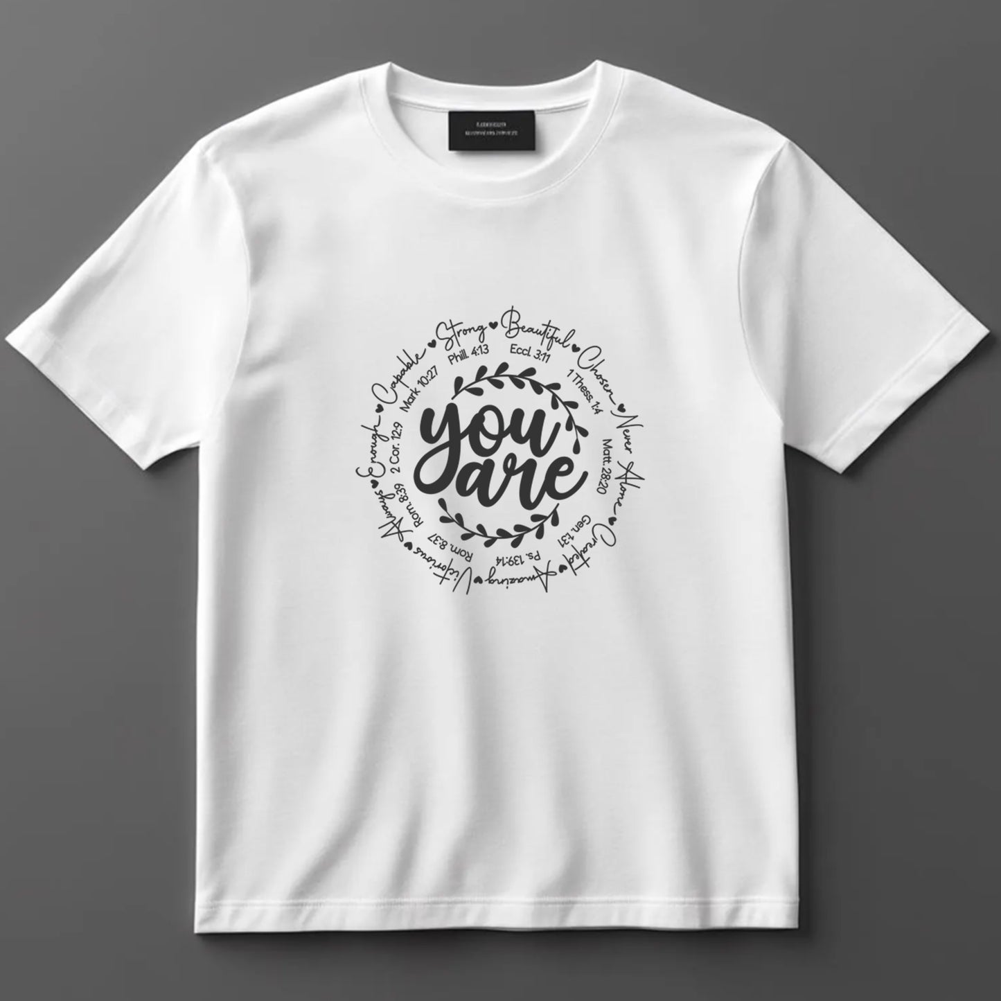 Religious DTF Transfer Iron On Heat Transfer - Ready to Press, You Are Scripture DTF Transfer 9969
