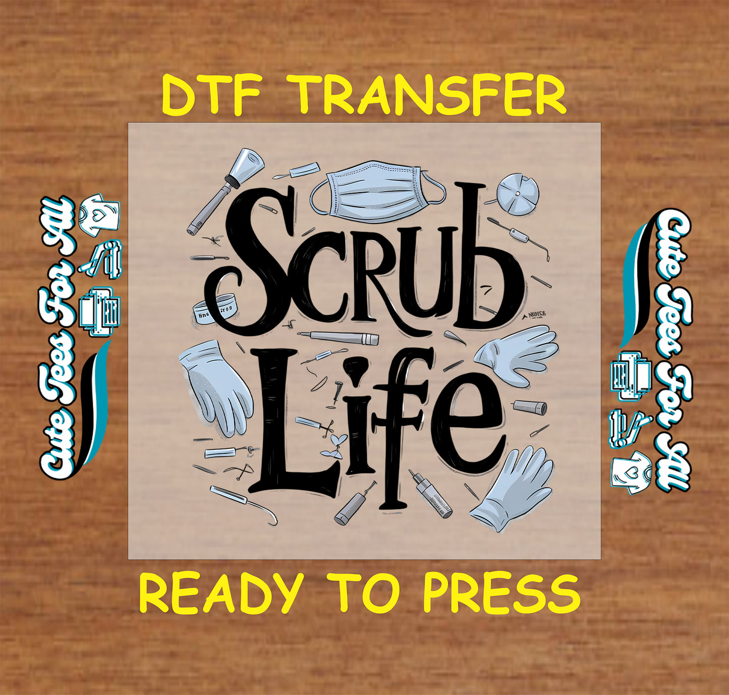 Scrub Life with nurse gloves, mask, and medical tools around text.