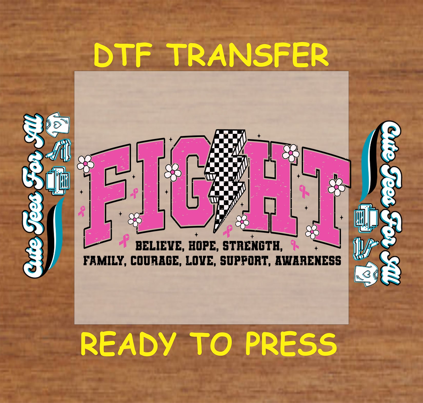 FIGHT DTF with pink letters, checkerboard lightning bolt, and breast cancer awareness text.