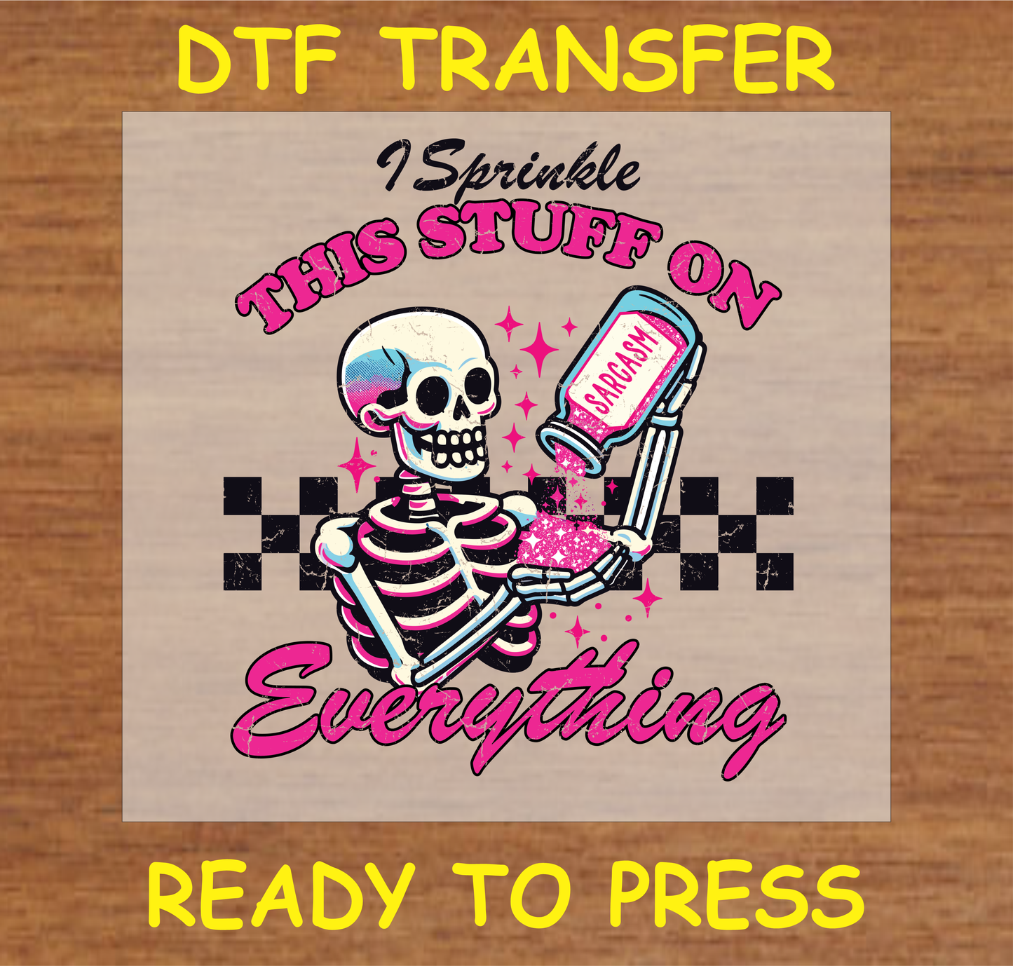 I Sprinkle This Stuff On Everything Dtf Transfer - Ready To Press A1678