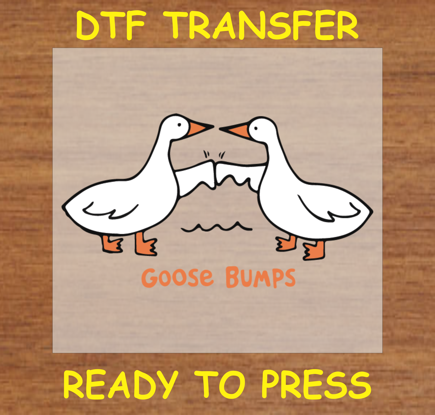 DTF Transfer Goose Bumps Design with Cartoon Geese, Ready to Press