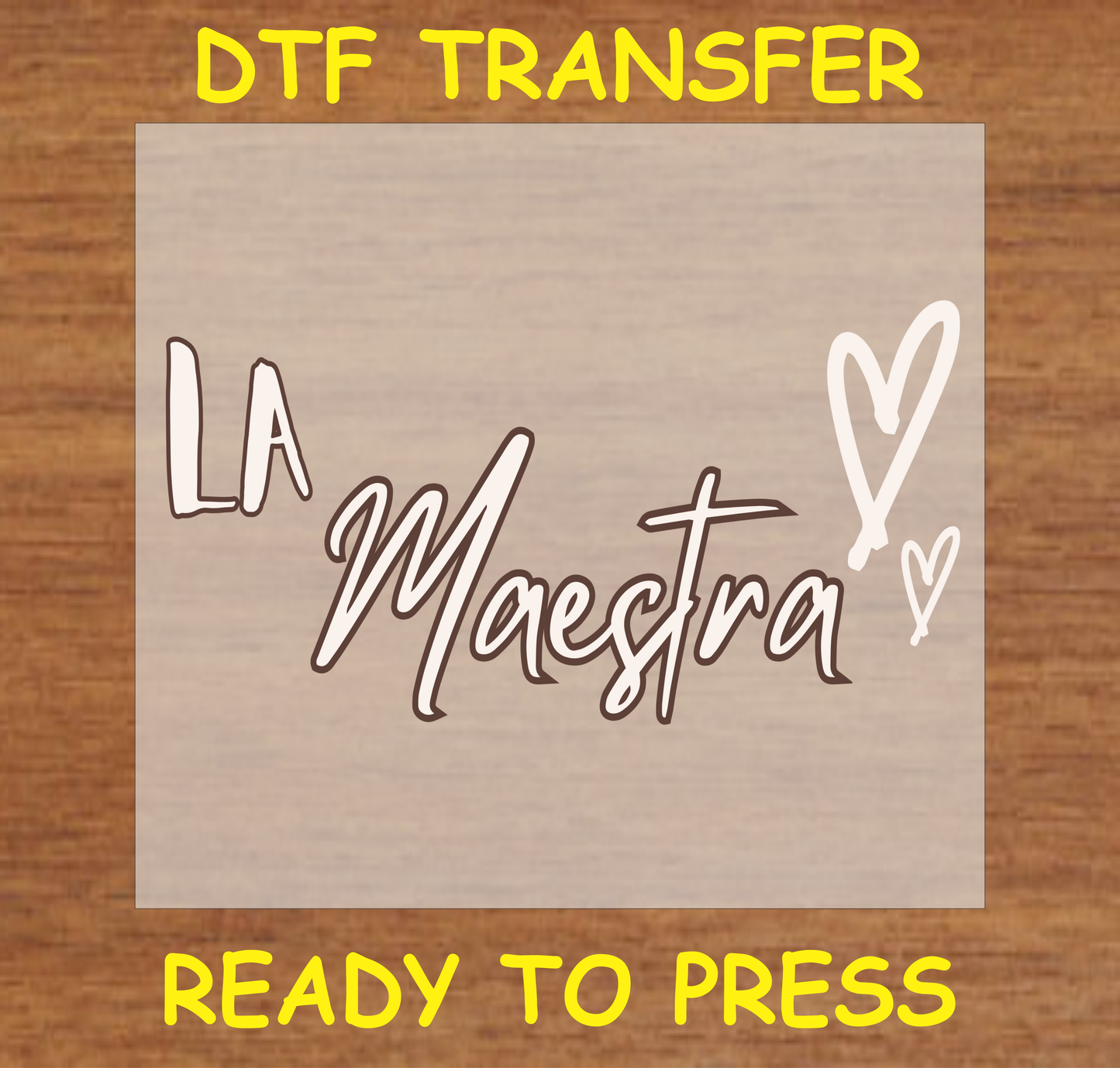 DTF Transfer La Maestra Design with Heart, Ready to Press