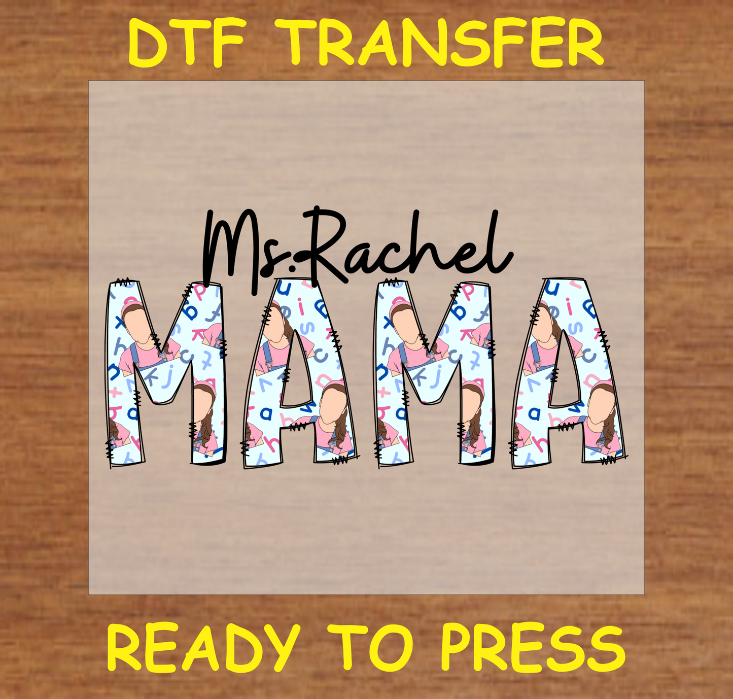 Ms. Rachel MAMA DTF Transfer Design Ready to Press