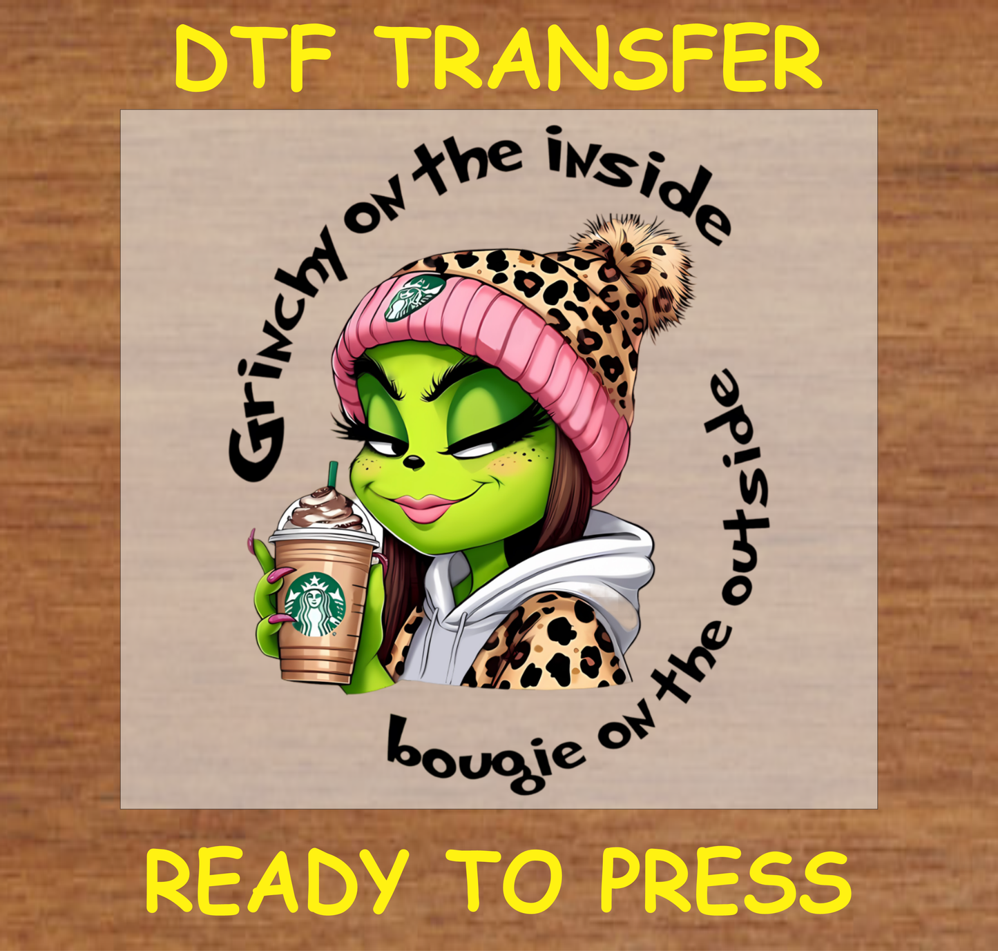 Grumpy Green on the Inside, Bougie on the Outside DTF Transfer Design Ready to Press