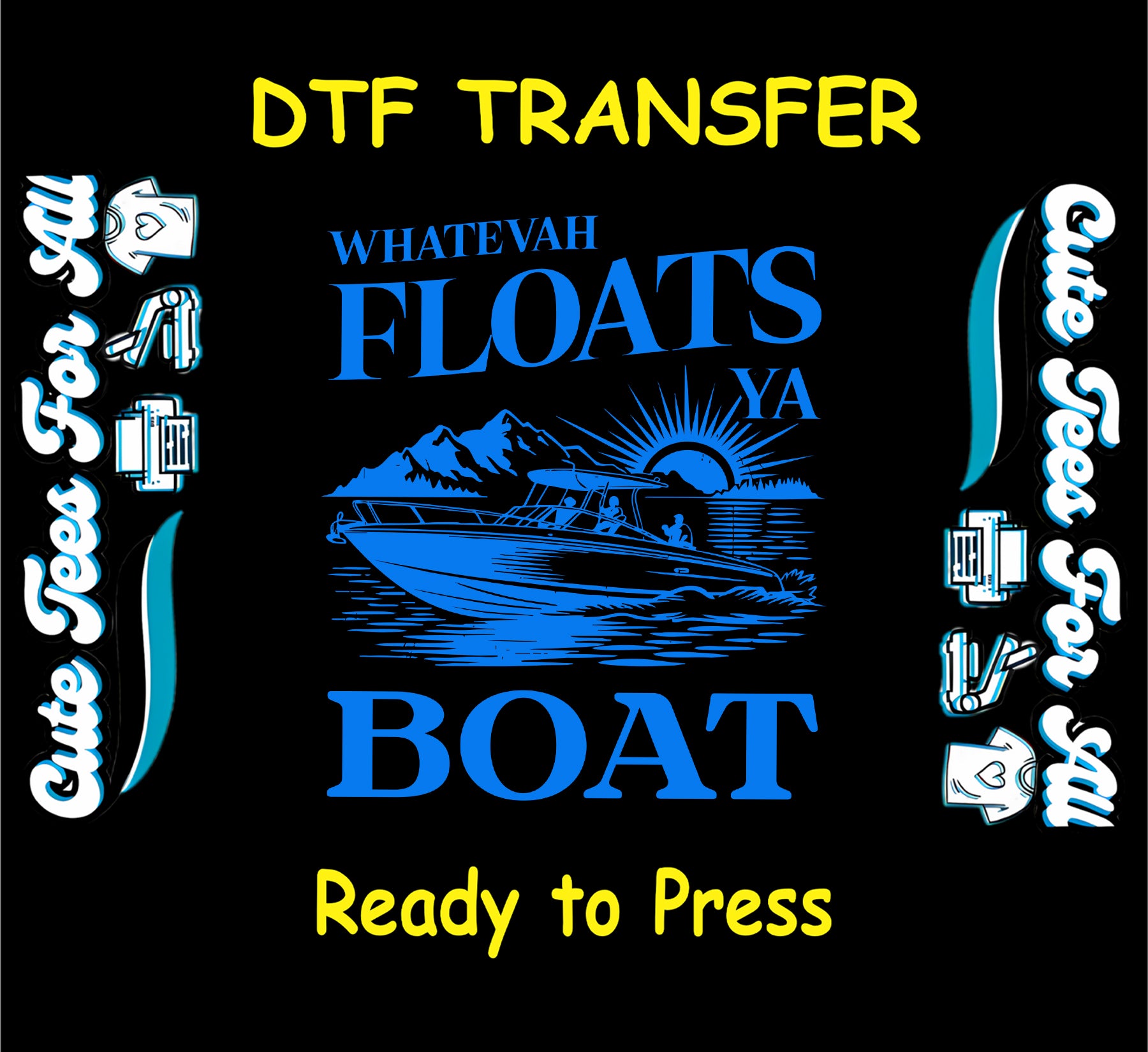 Blue boat with sunset and mountain scene and text saying "Whatevah Floats Ya Boat"