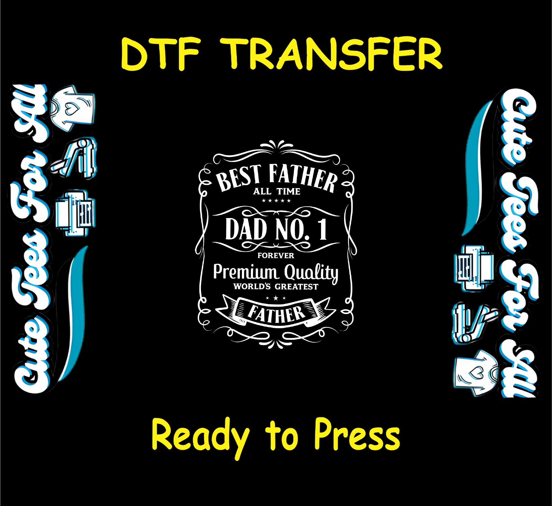 Vintage-style Best Father Dad No. 1 DTF transfer with ornate text.
