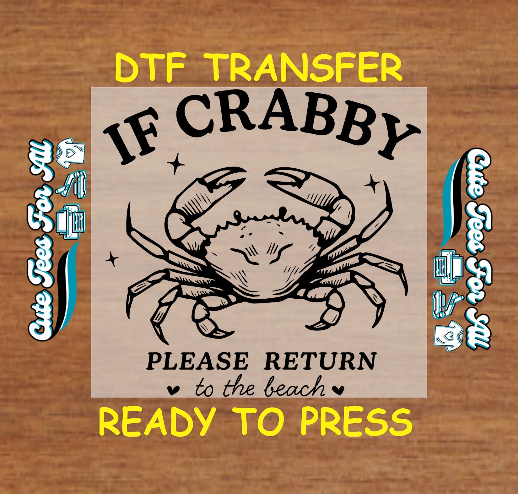 Neutral crab DTF transfer with text "If Crabby Please Return to the Beach"