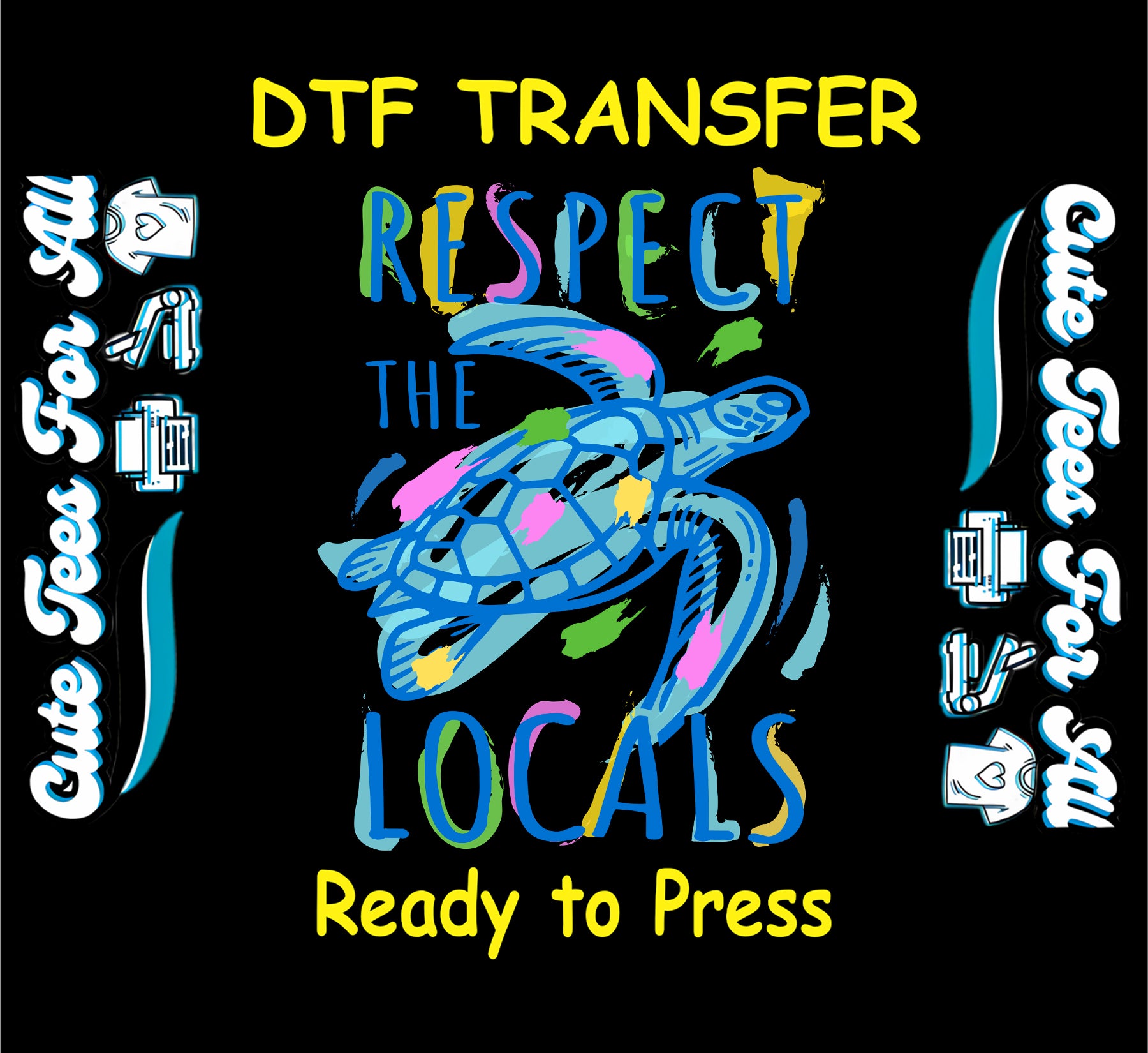 Colorful sea turtle with text "Respect the Locals" in bold summer colors.