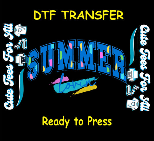 DTF transfer with bold blue “Summer Lovin” text and colorful paint splashes.