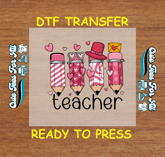 Valentine teacher DTF with pink heart pencils and cute accessories.