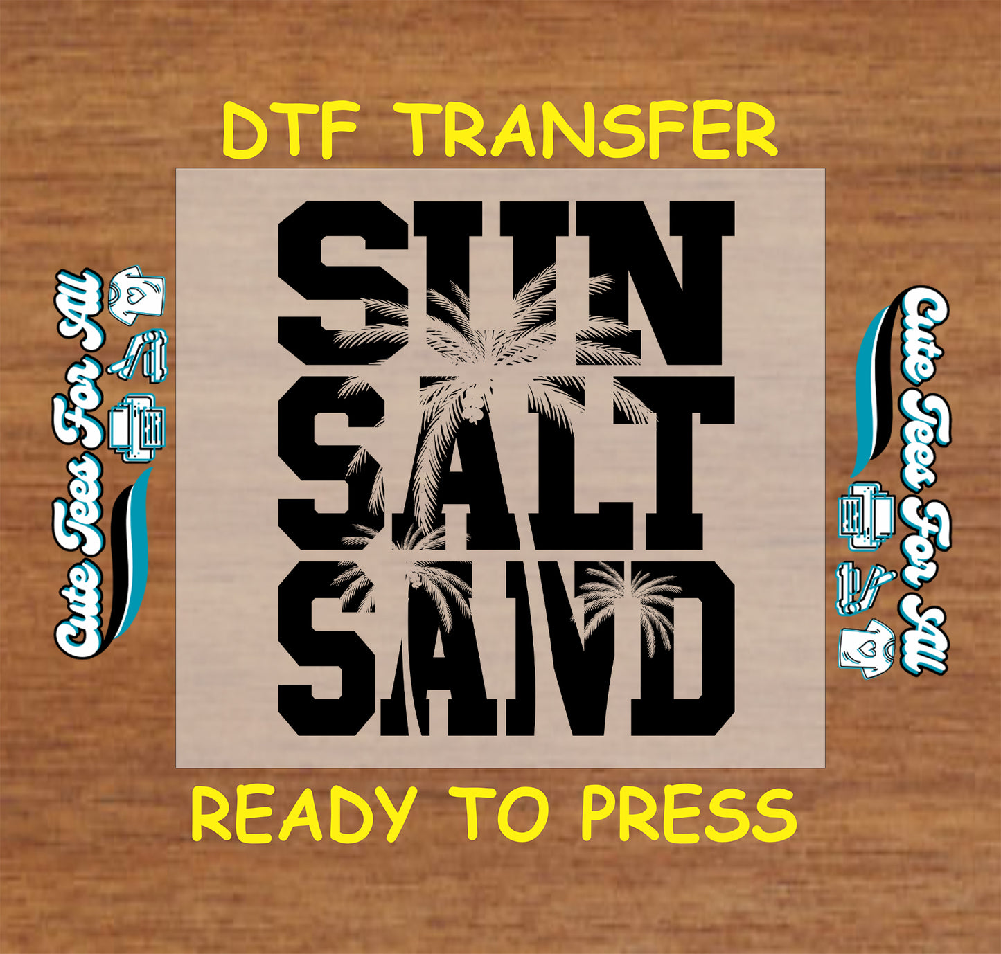 Black “Sun Salt Sand” DTF transfer with palm trees layered in bold block text.