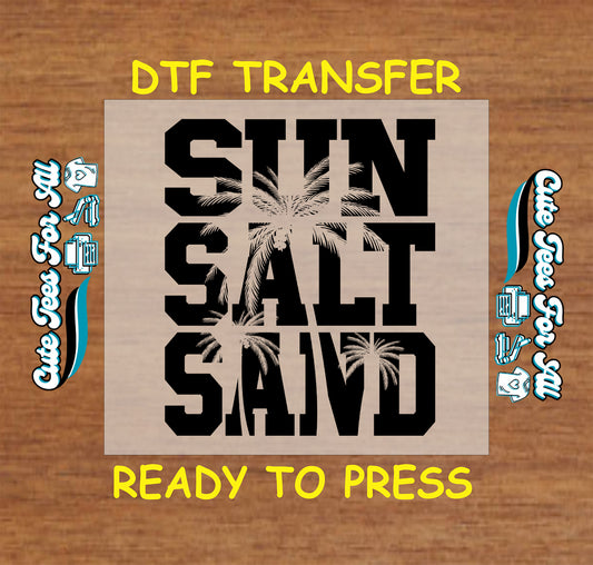 Black “Sun Salt Sand” DTF transfer with palm trees layered in bold block text.
