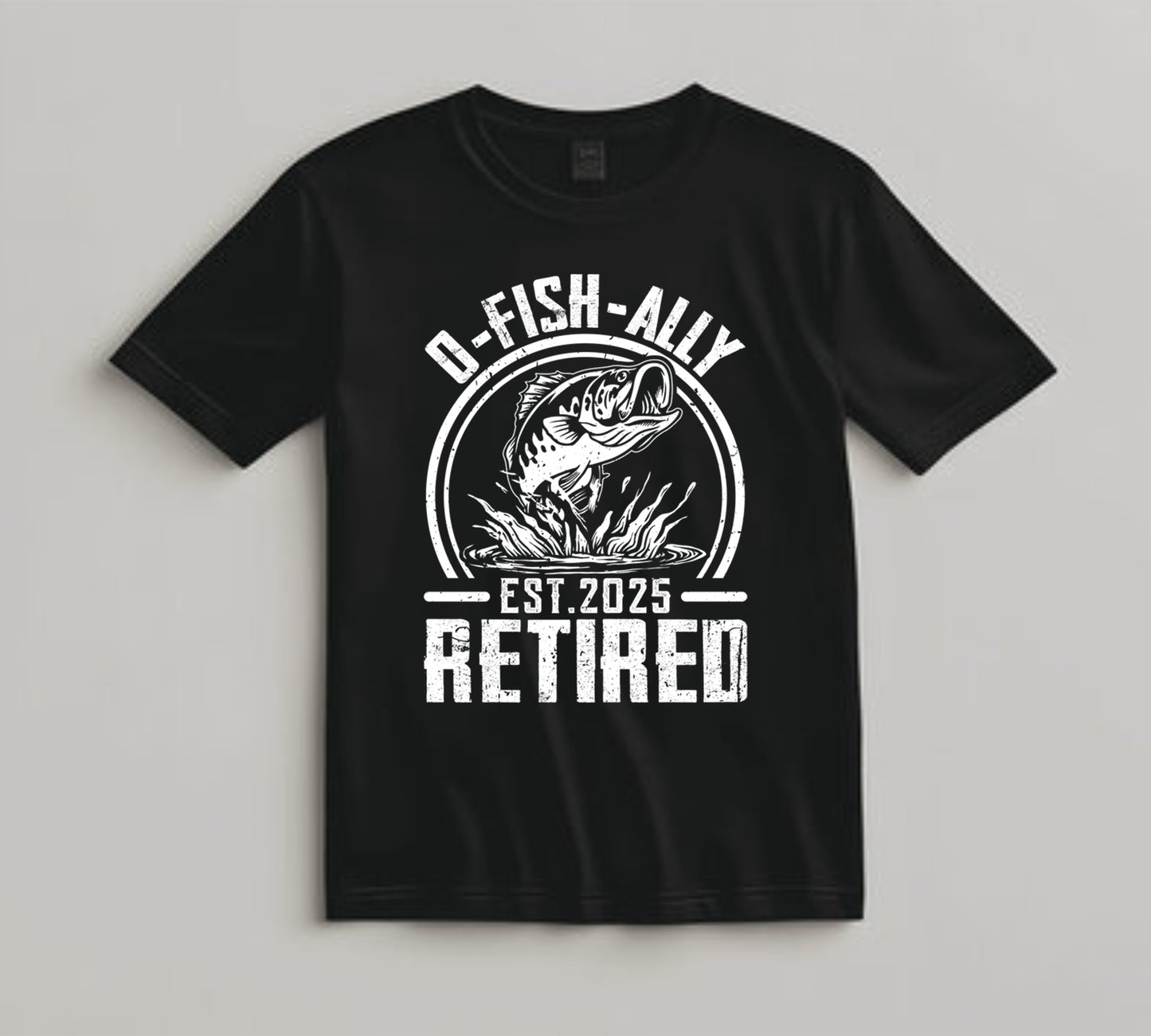 Retirement DTF Transfer Iron On Heat Transfer - Ready to Press, O-Fish-Ally Retired DTF Transfer 10106