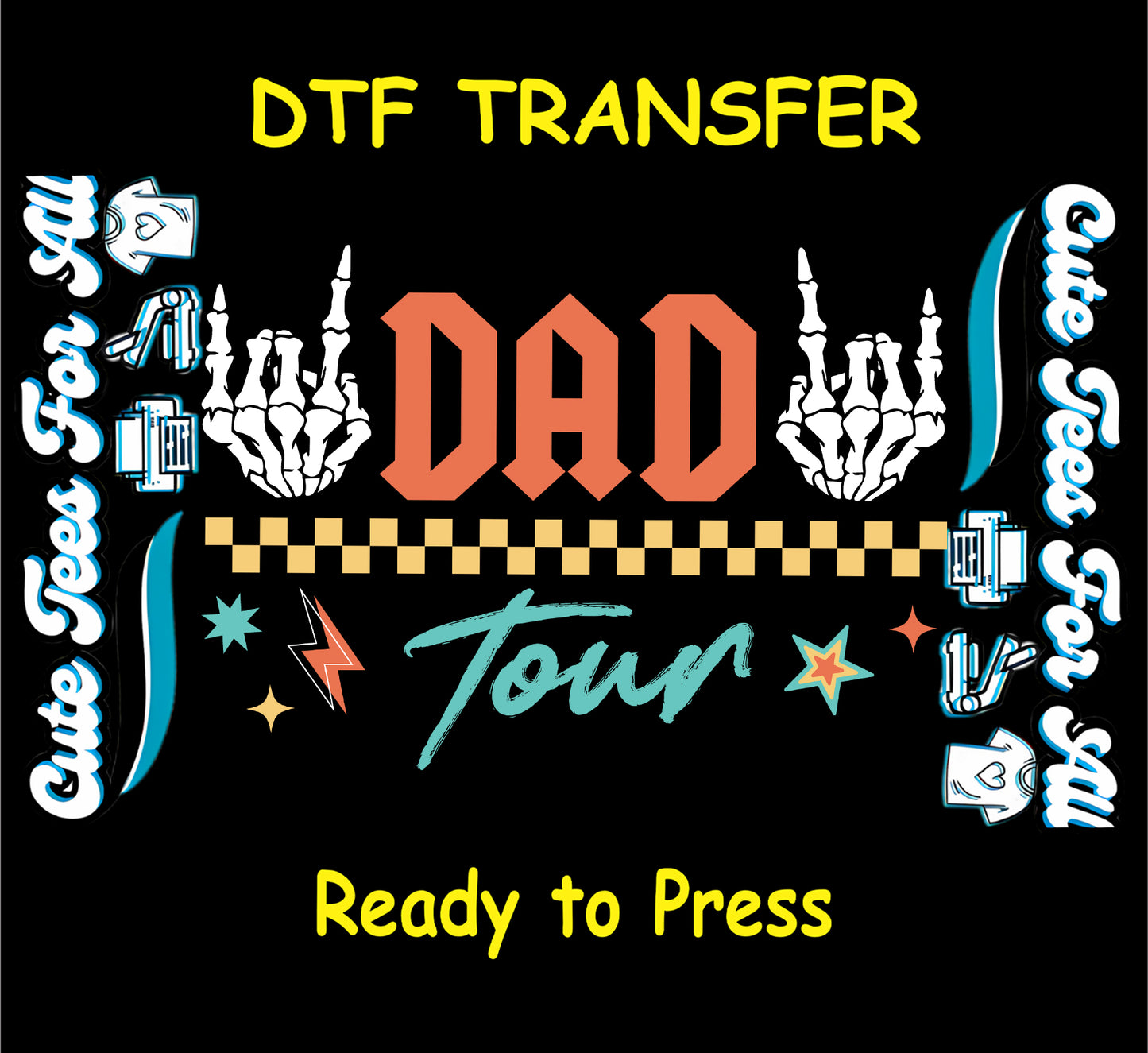 Dad Tour DTF transfer with skeleton hands, checkerboard stripe, and bold rock-themed text.