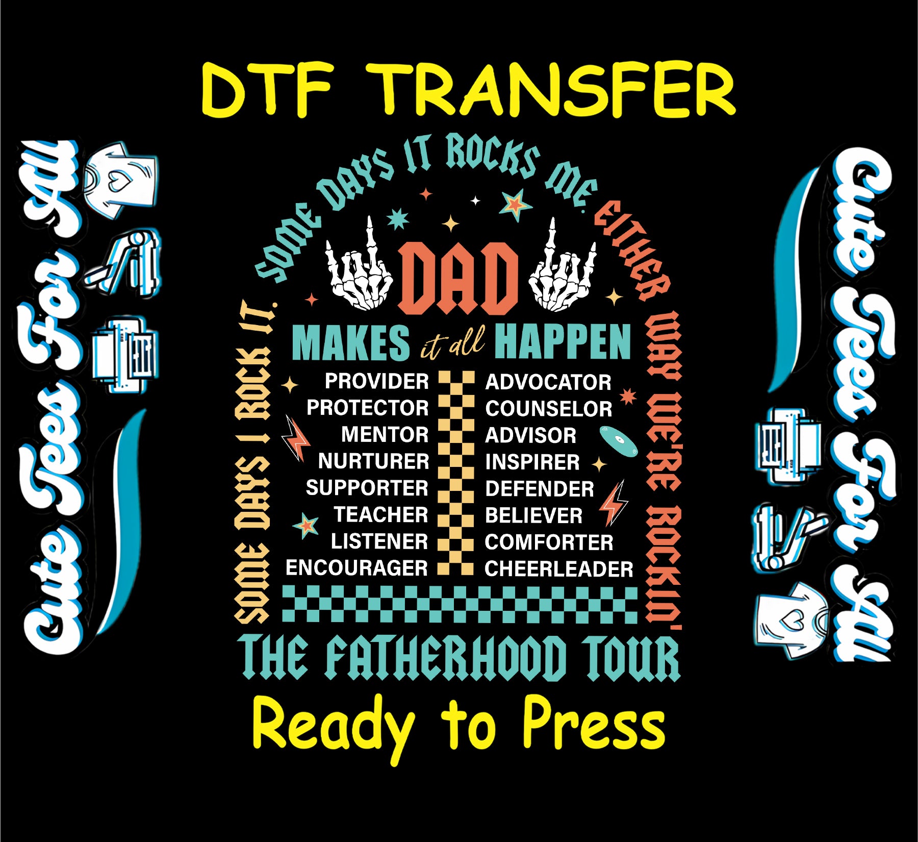 The Fatherhood Tour DTF transfer with checkerboard, rock hand skeletons, and bold dad role text.