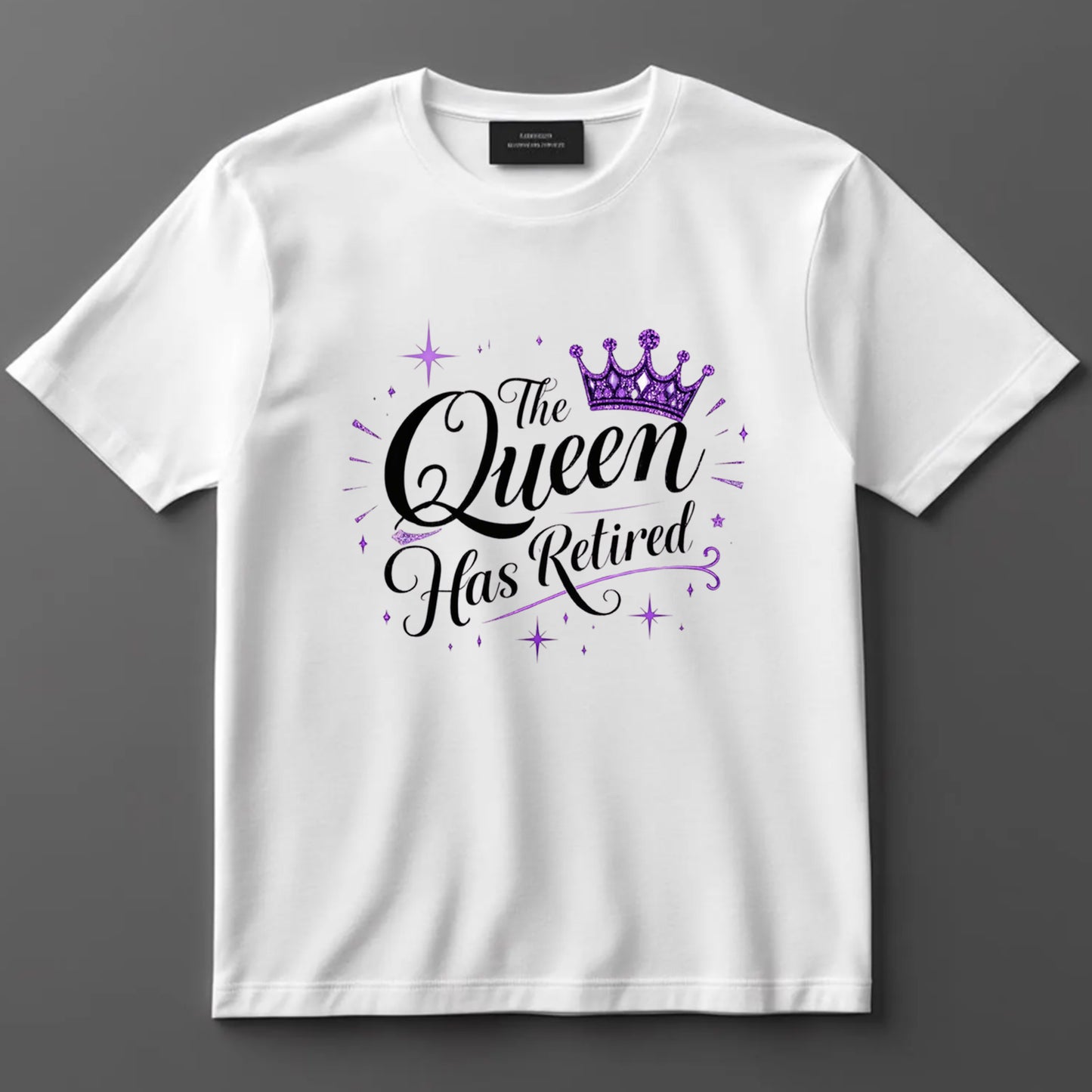 Retirement DTF Transfer Iron On Heat Transfer - Ready to Press, The Queen Has Retired DTF Transfer 10202
