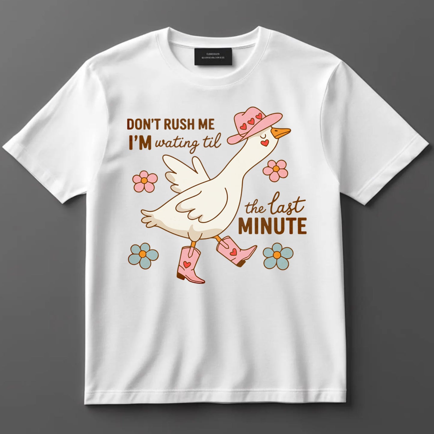 Funny DTF Transfer Iron On Heat Transfer - Ready to Press, Don’t Rush Me Duck DTF Transfer 10210