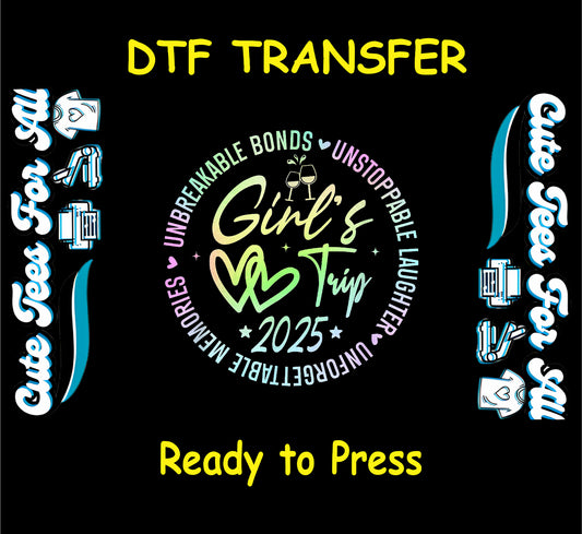 Girl’s Trip 2025 DTF transfer with pastel circle text, hearts, and drink glasses.