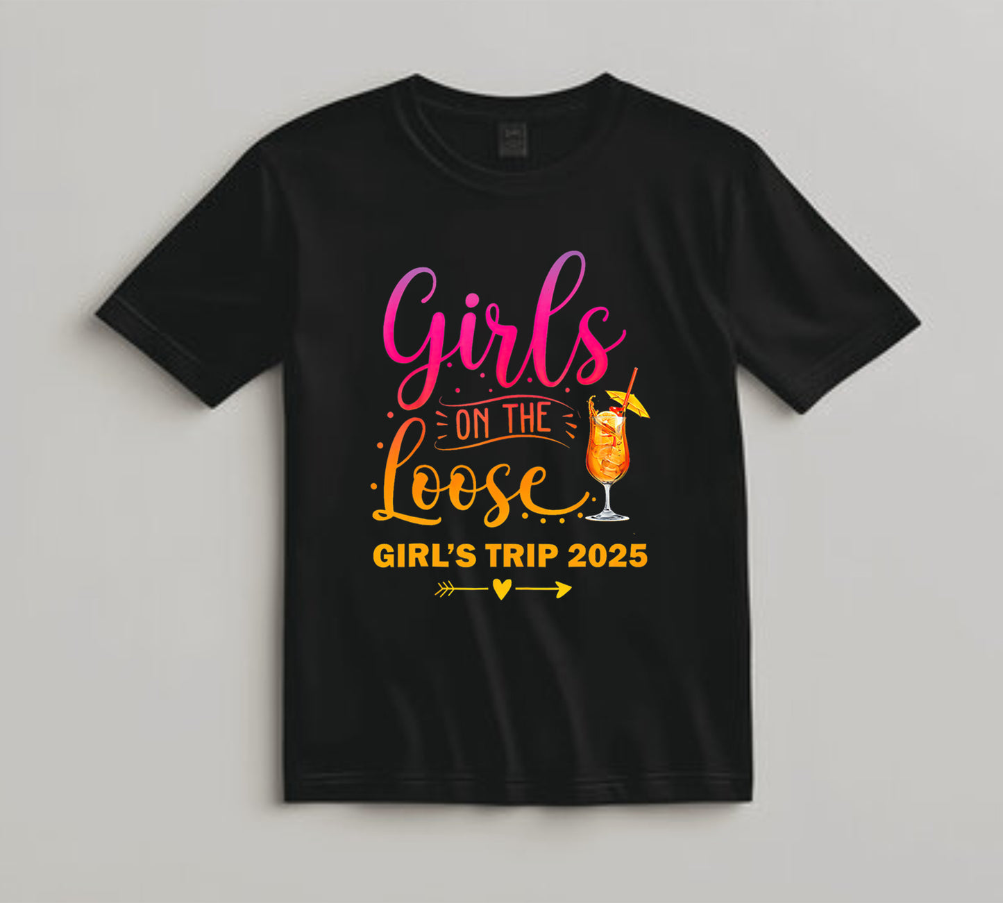 Girls Trip DTF Transfer Iron On Heat Transfer - Ready to Press, Girls on the Loose DTF Transfer 10279