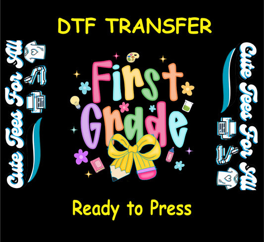 First Grade DTF transfer with yellow bow and colorful school icons on black background.