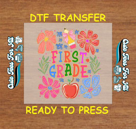 Back to School DTF Transfer Iron On Heat Transfer - Ready to Press, Floral First Grade DTF Transfer 10295