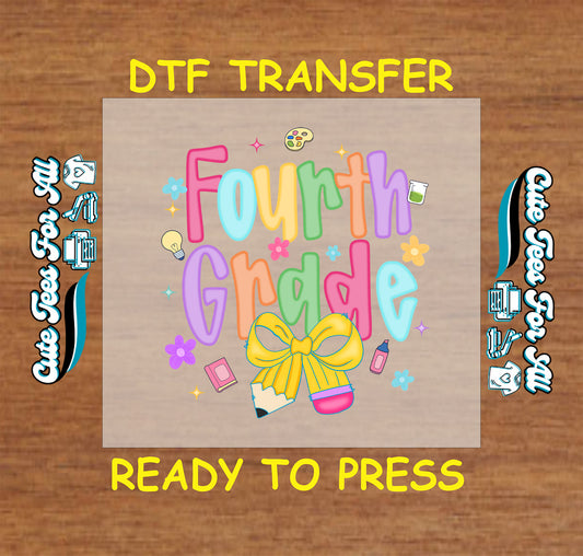 Fourth Grade DTF transfer with pastel letters, yellow bow, and school-themed icons.