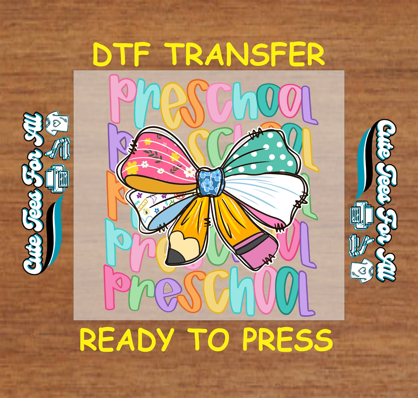Preschool DTF transfer with colorful bow made of school supplies and rainbow text.