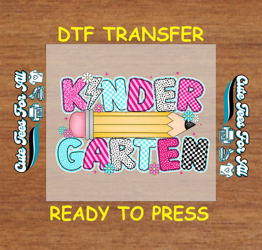 Kindergarten DTF transfer with bold patterned letters, two pencils, flowers, and lightning bolt.