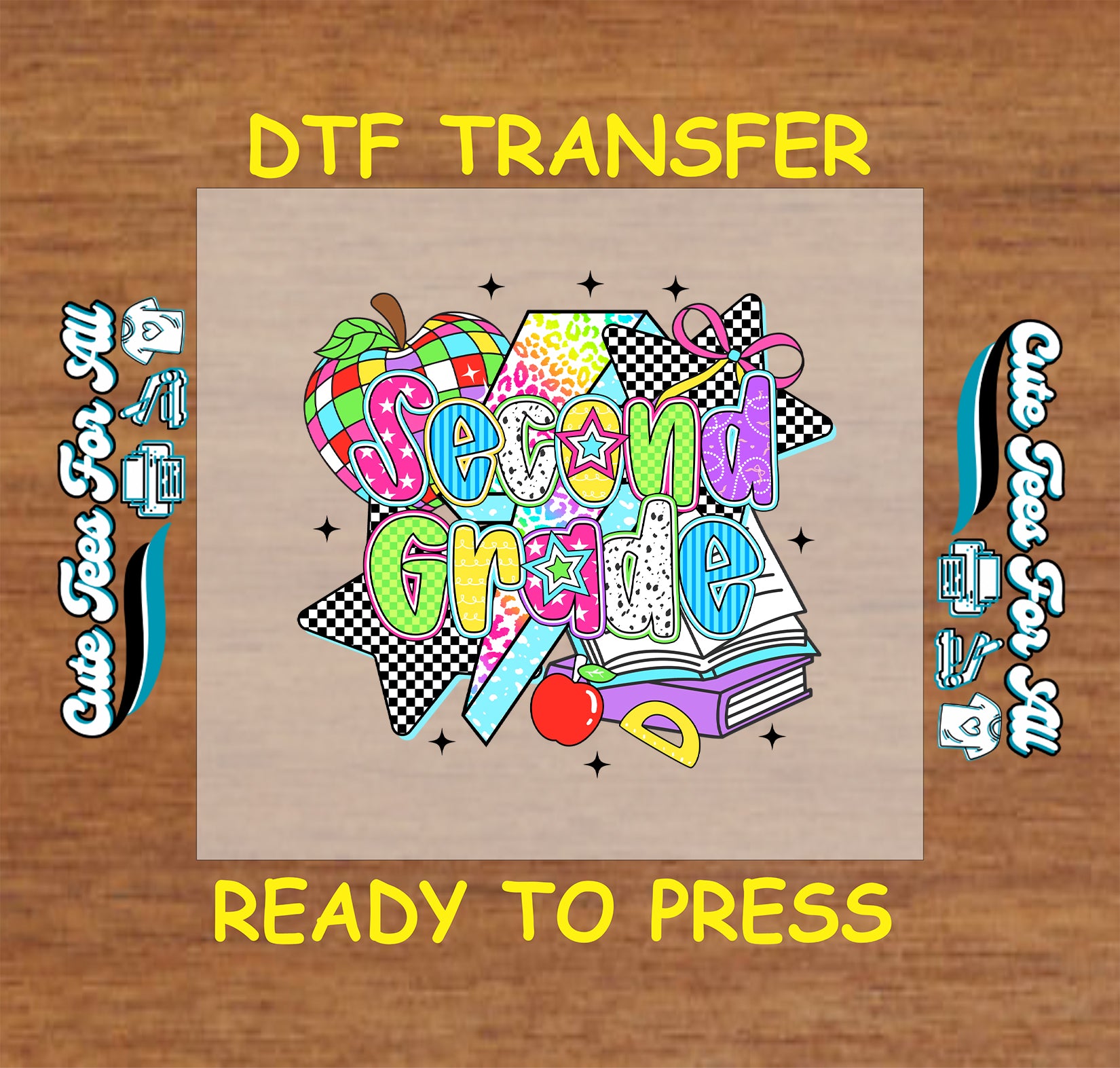 Second Grade DTF transfer with rainbow apple, star accents, stacked books, and colorful text.