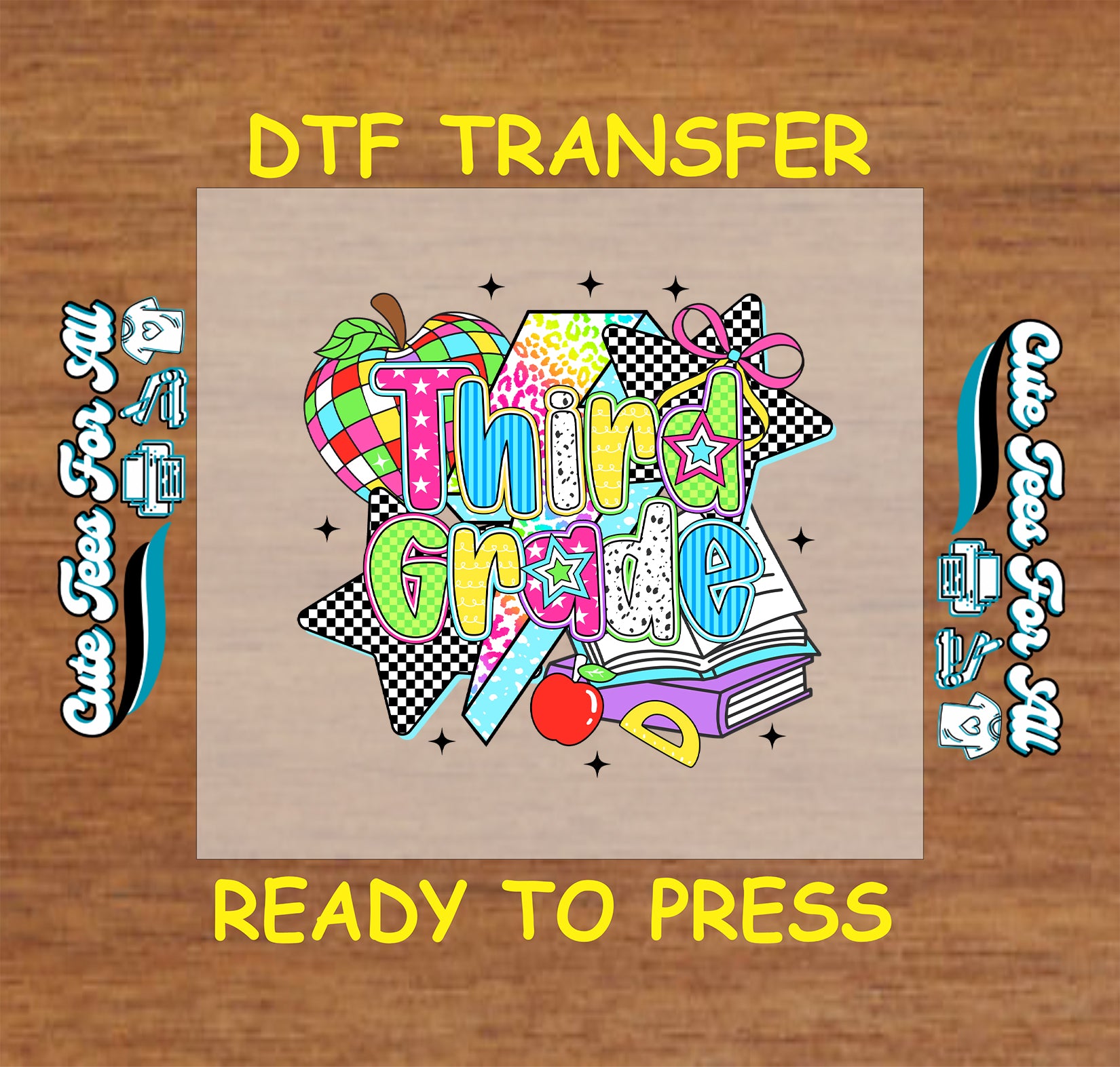 Third Grade DTF transfer with bold text, checkered stars, rainbow apple, books, and pencil.