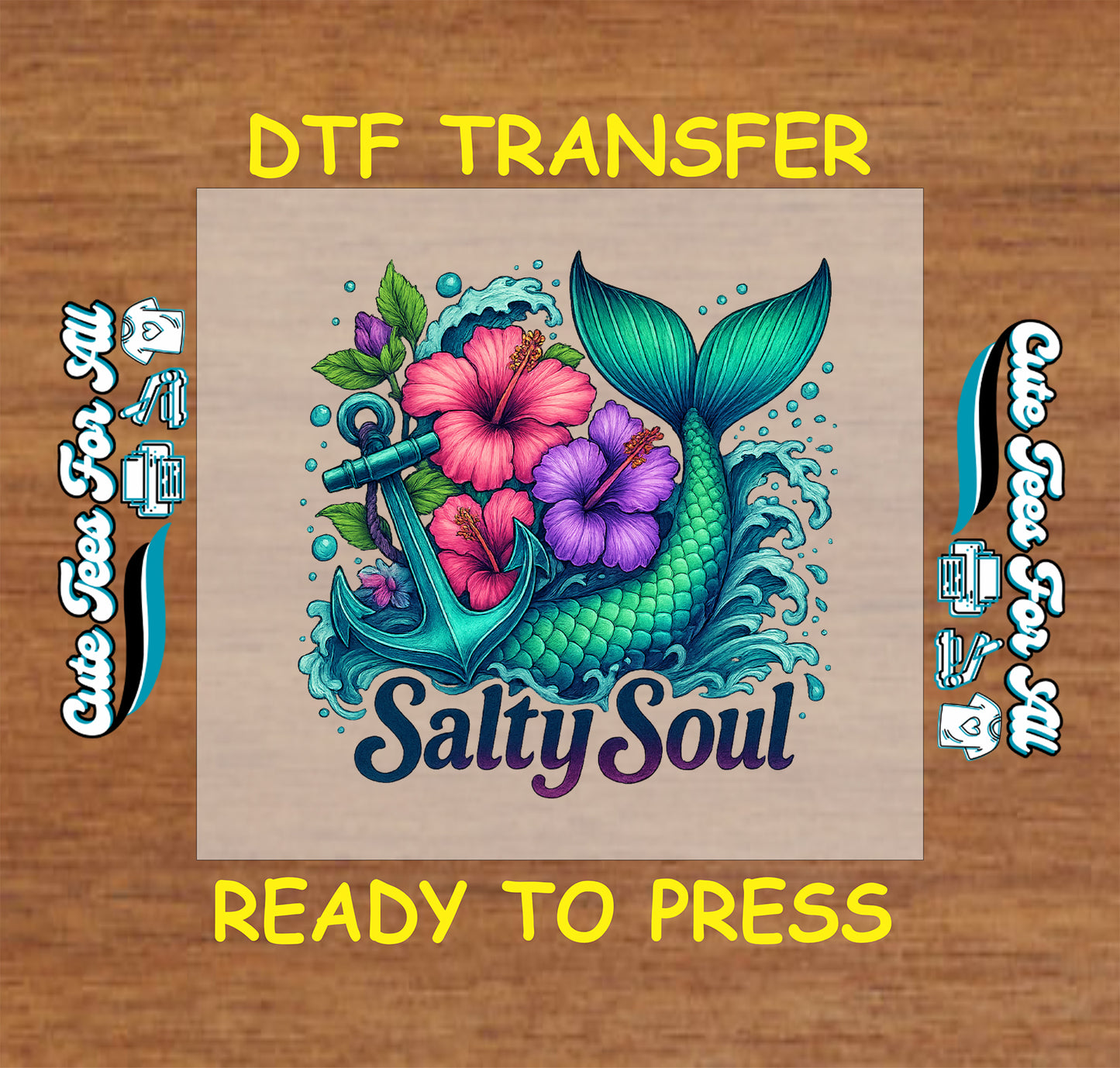 DTF transfer with mermaid tail, anchor, ocean splash, hibiscus flowers, and text “Salty Soul”