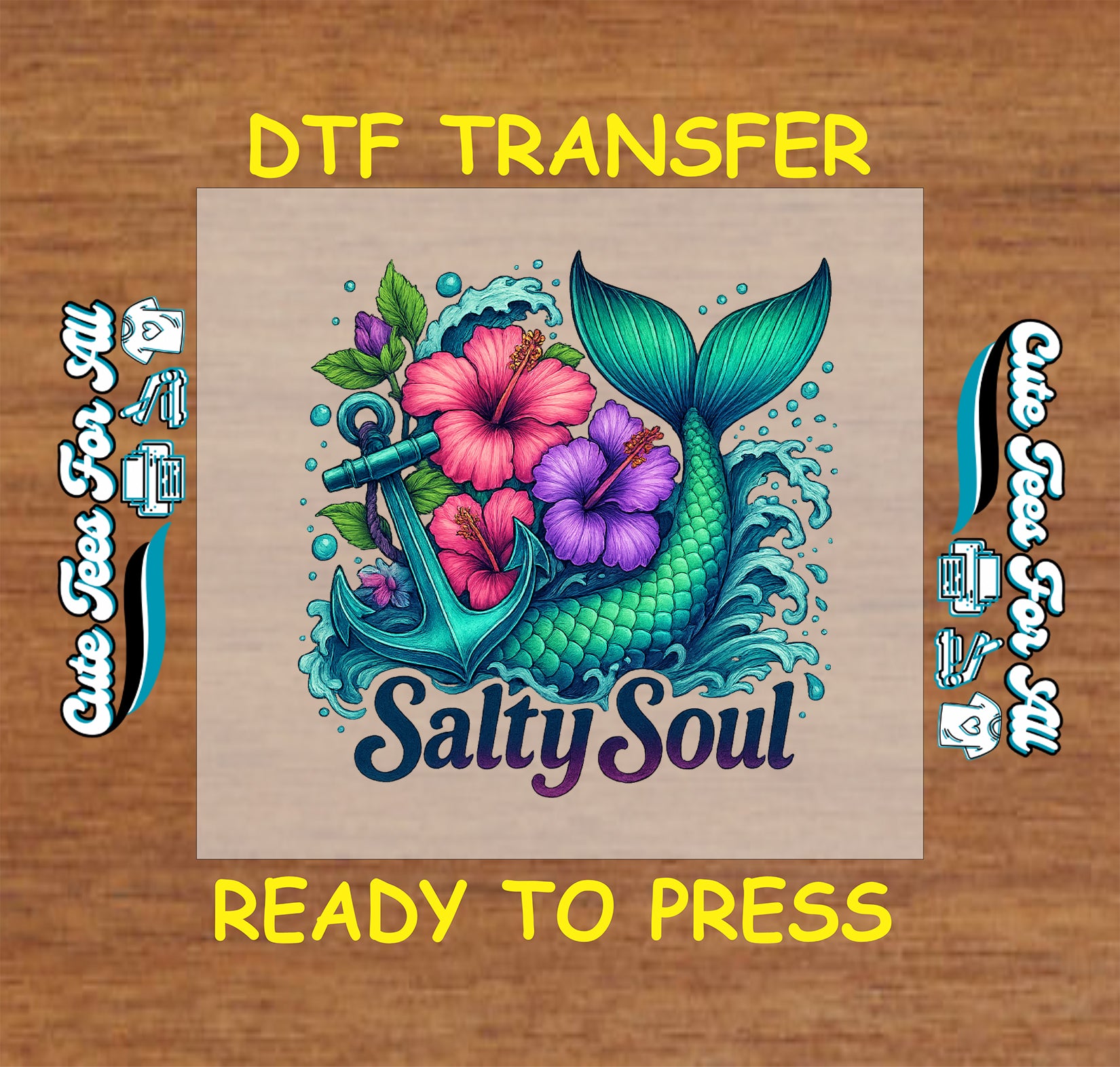 DTF transfer with mermaid tail, anchor, ocean splash, hibiscus flowers, and text “Salty Soul”