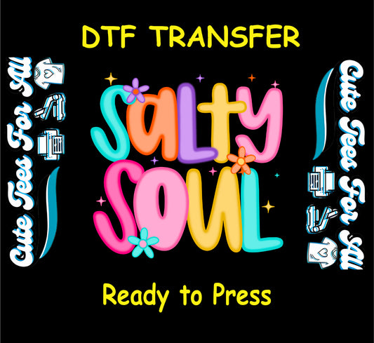 Colorful “Salty Soul” DTF transfer with retro lettering, flowers, and sparkle accents.