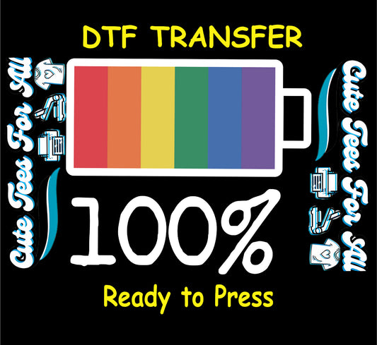 DTF transfer with rainbow battery icon and bold white “100%” text below.