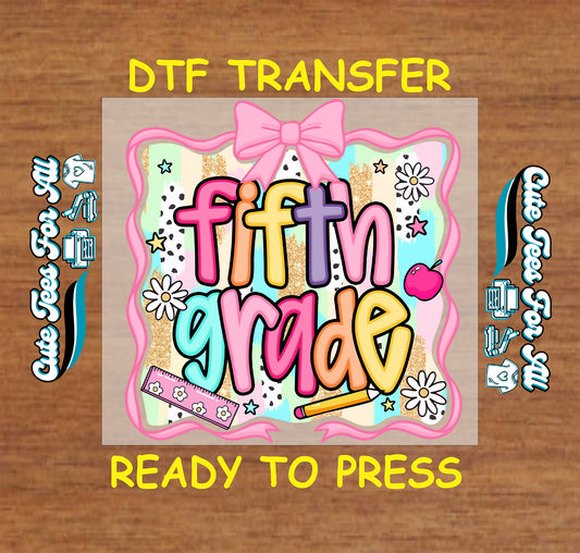 Fifth grade pastel DTF transfer with glitter background, bow, apple, and pencil.