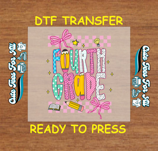 Fourth Grade DTF transfer with patterned letters, school icons, and pink bow.